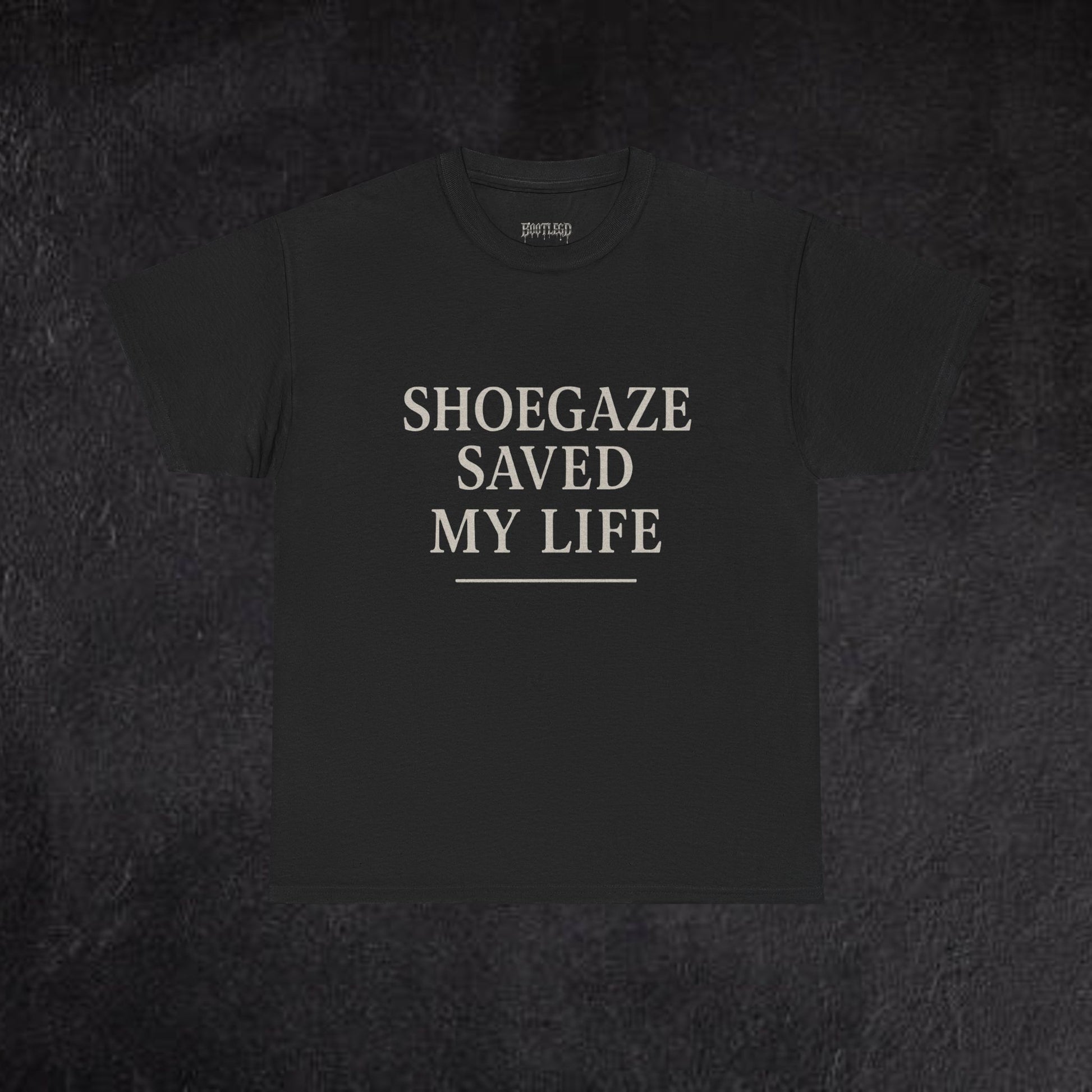 SHOEGAZE SAVED MY LIFE TEE